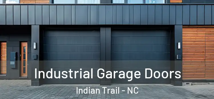  Industrial Garage Doors Indian Trail - NC