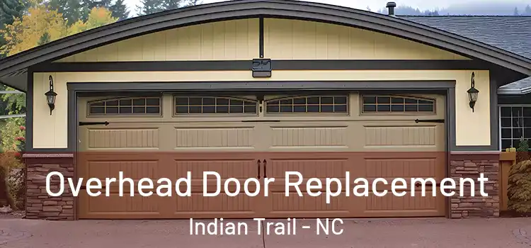  Overhead Door Replacement Indian Trail - NC