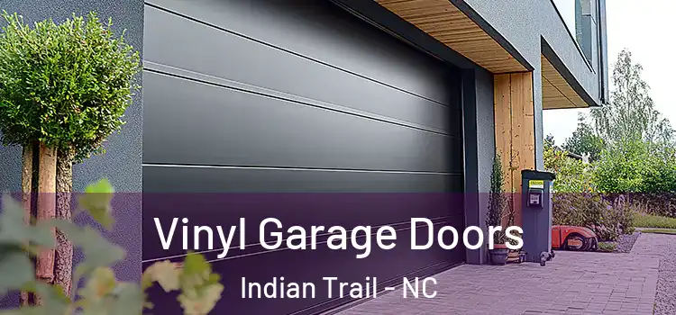  Vinyl Garage Doors Indian Trail - NC